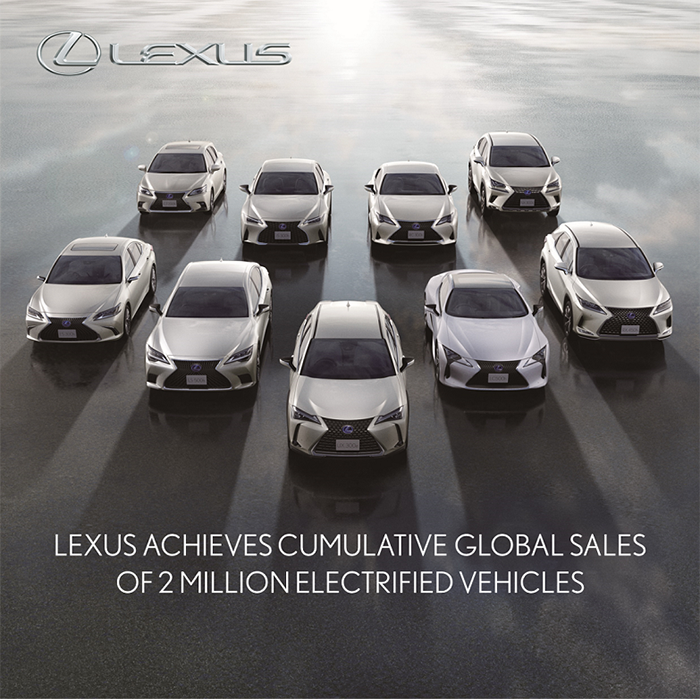 LEXUS ACHIEVES CUMULATIVE GLOBAL SALES OF  2 MILLION ELECTRIFIED VEHICLES