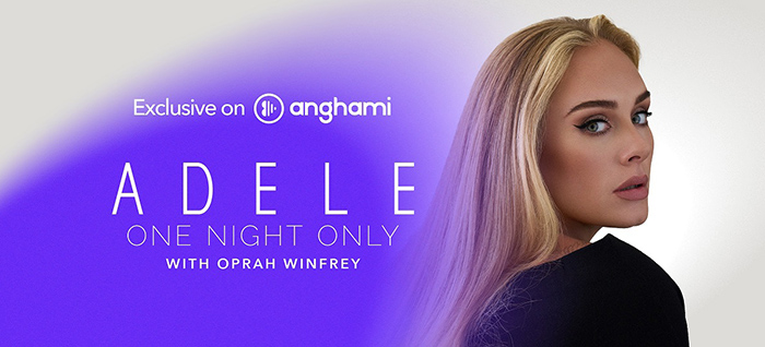 أنغامي تستضيف حفل أديل الخاص One Night Only مع أوبرا حصريًا في منطقة الشرق الأوسط وشمال أفريقيا