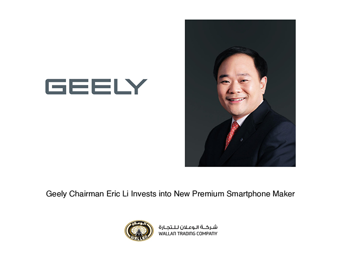 Geely Chairman Eric Li Invests into New Premium Smartphone Maker