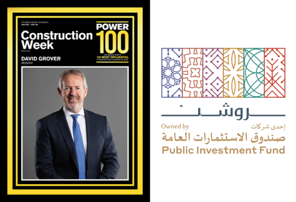ROSHN Group CEO included in Construction Week’s ‘Power 100’ ROSHN Group CEO included in Construction Week’s ‘Power 100’
