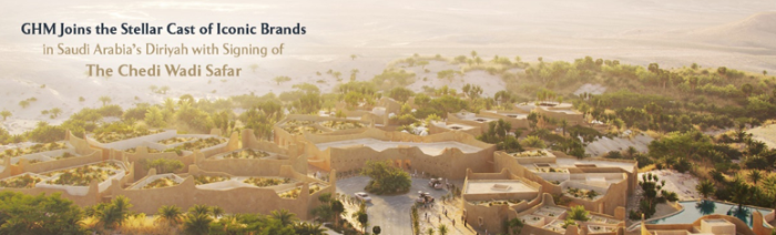 GHM Joins the Stellar Cast of Iconic Brands in Saudi Arabia’s Diriyah with Signing of The Chedi Wadi Safar