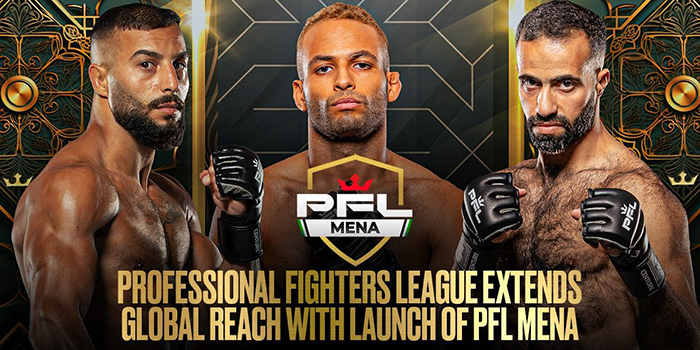 PROFESSIONAL FIGHTERS LEAGUE EXTENDS GLOBAL REACH WITH THE LAUNCH OF PFL MENA