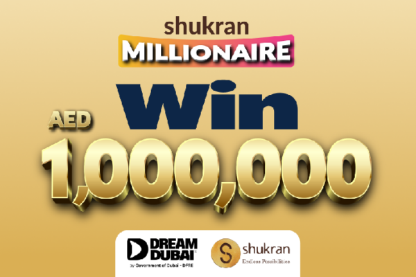 Dream Dubai and Shukran Announce the AED1,000,000 ‘Shukran Millionaire’ Campaign Dream Dubai and Shukran Announce the AED1,000,000 ‘Shukran Millionaire’ Campaign